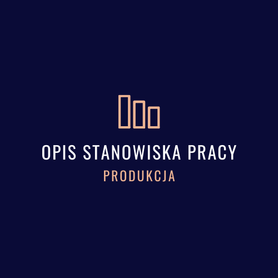 Opisy stanowisk Produkcja