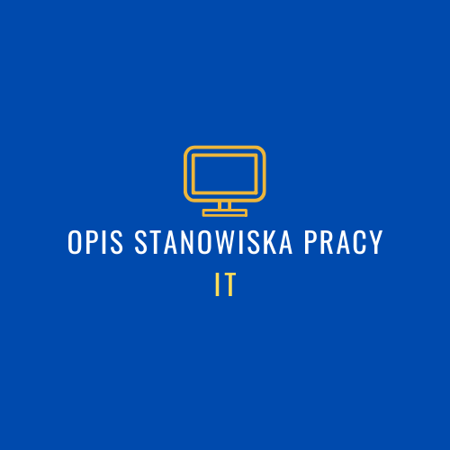 opis stanowisk pracy- IT kierownik projektu