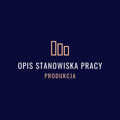 Opisy stanowisk Produkcja
